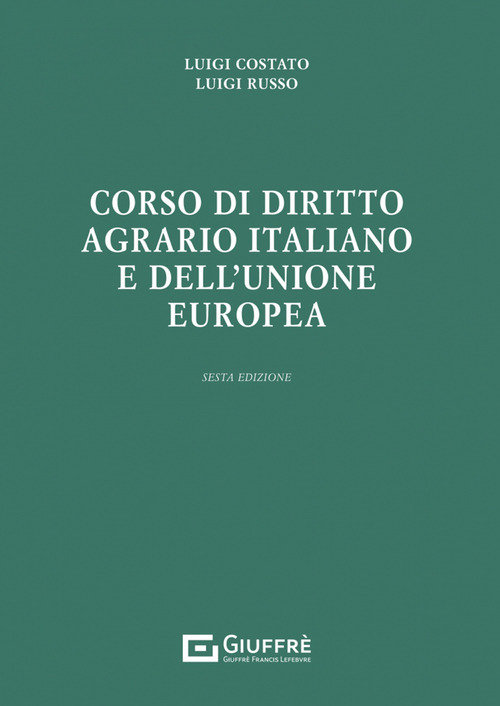 Corso di diritto agrario italiano e dell’Unione europea