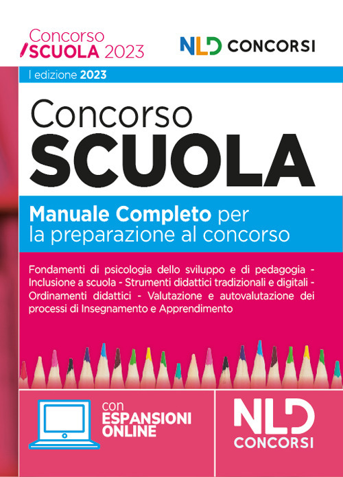 Concorso scuola 2023. Manuale completo per la preparazione al concorso