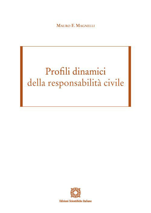 Profili dinamici della responsabilità civile