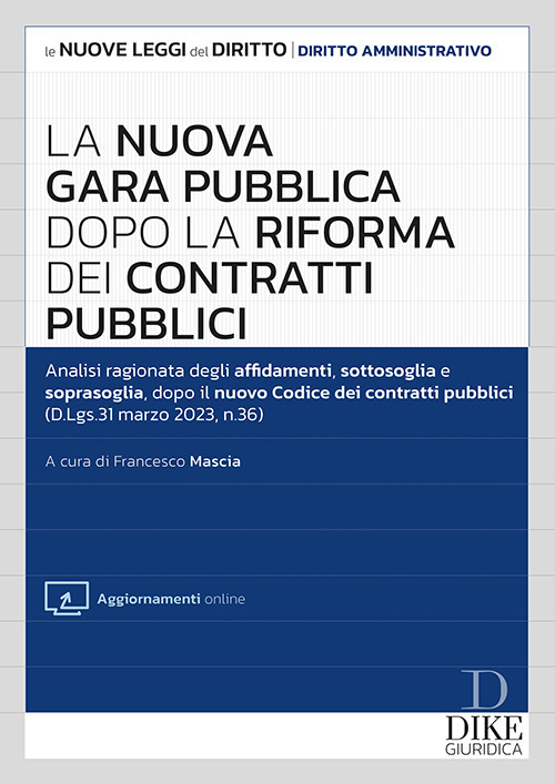 La nuova gara pubblica dopo la riforma dei contratti pubblici