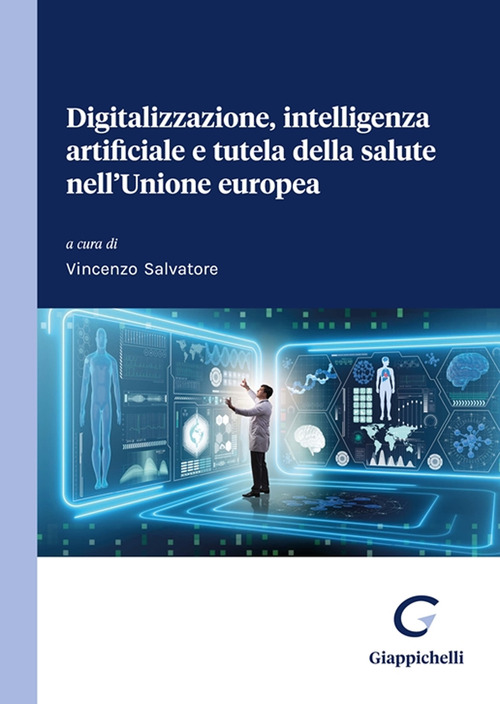 Digitalizzazione, intelligenza artificiale e tutela della salute nell’Unione europea