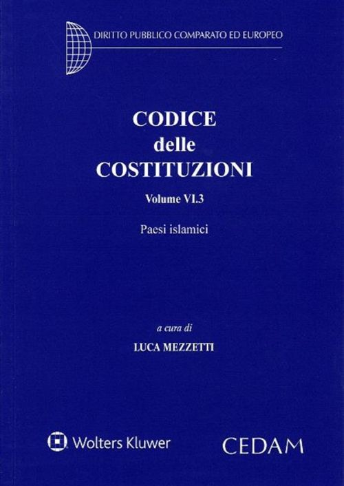 Codice delle costituzioni. Vol. 6: Paesi islamici