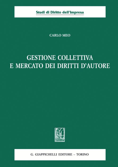 Gestione collettiva e mercato dei diritti d’autore