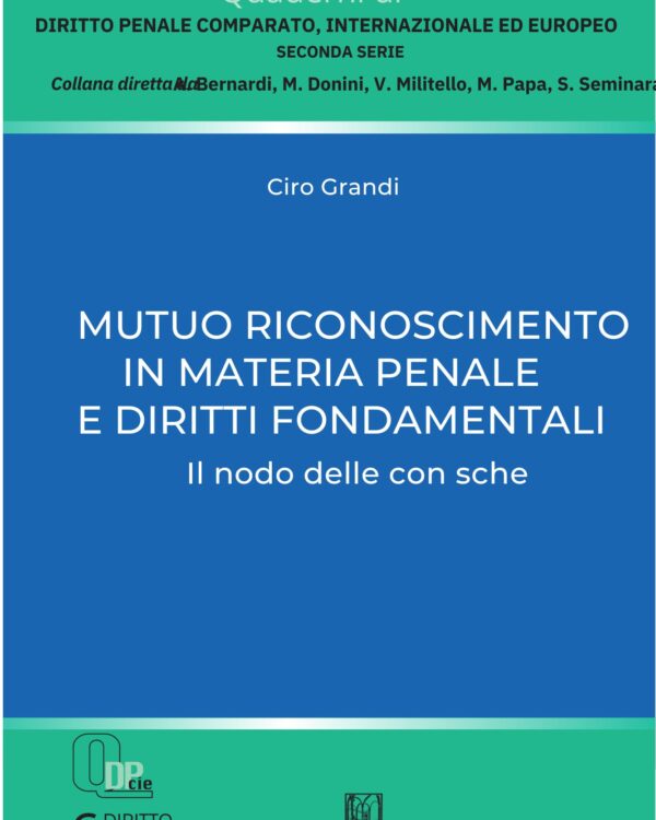 Mutuo riconoscimento in materia penale e diritti fondamentali. Il nodo delle confische