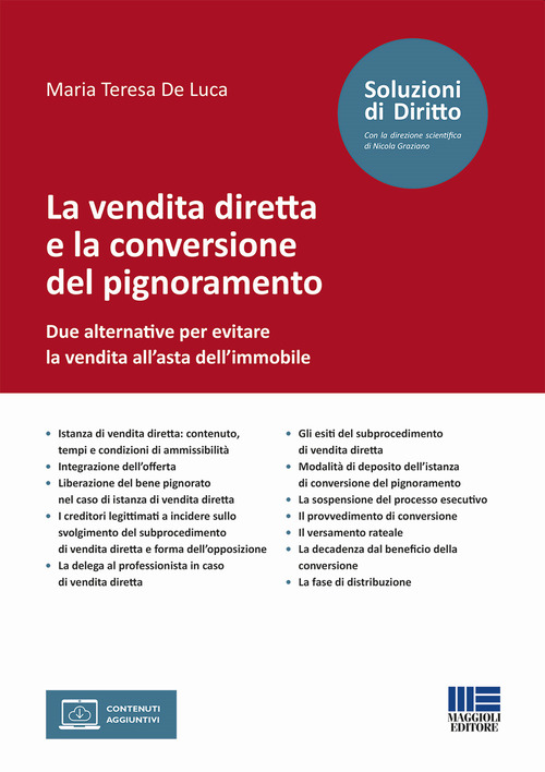 La vendita diretta e la conversione del pignoramento. Due alternative per evitare la vendita all’asta dell’immobile