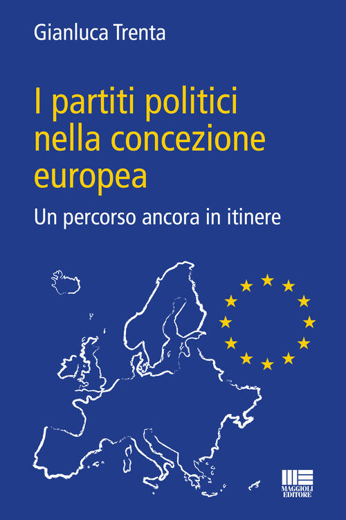 I partiti politici nella concezione europea. Un percorso ancora in itinere