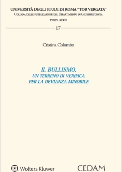 Il bullismo, un terreno di verifica per la devianza minorile