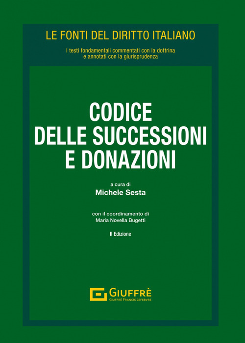 Codice delle successioni e donazioni. Vol. 2: Leggi collegate