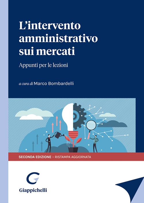 L’intervento amministrativo sui mercati. Appunti per le lezioni