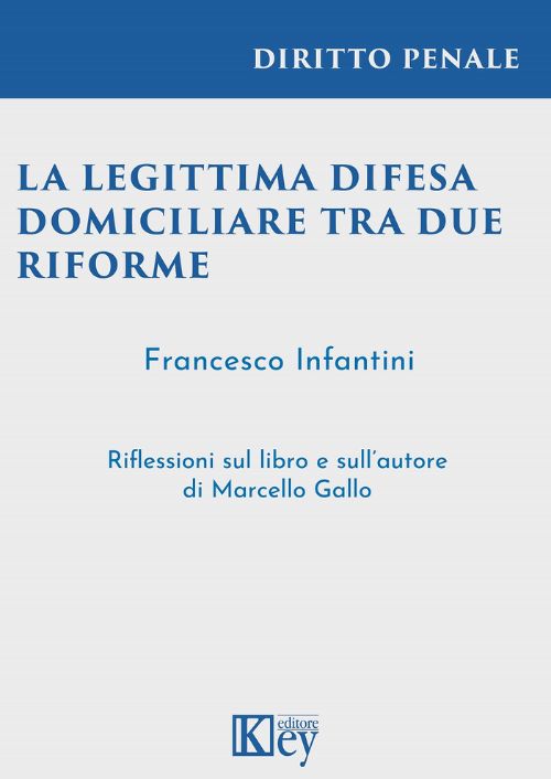 Legittima difesa domiciliare tra due riforme EBOOK