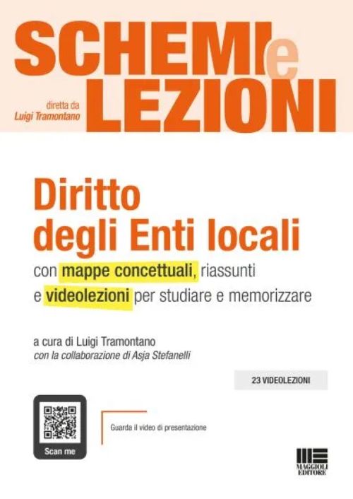 Schemi e Lezioni Diritto degli Enti locali. Con mappe concettuali, riassunti e videolezioni per studiare e memorizzare