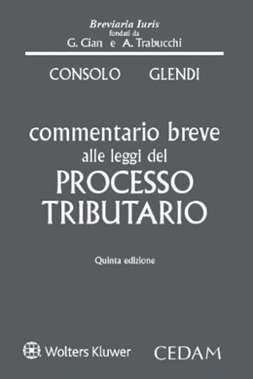 Commentario breve alle leggi del processo tributario
