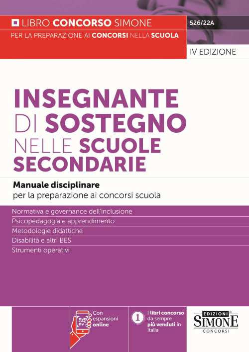 Insegnante di sostegno nelle scuole secondarie. Manuale disciplinare per la preparazione ai concorsi scuola.Normativa e governance dell’inclusione – Psicopedagogia e apprendimento – Metodologie didattiche – Disabilità e altri BES – Strumenti operativi