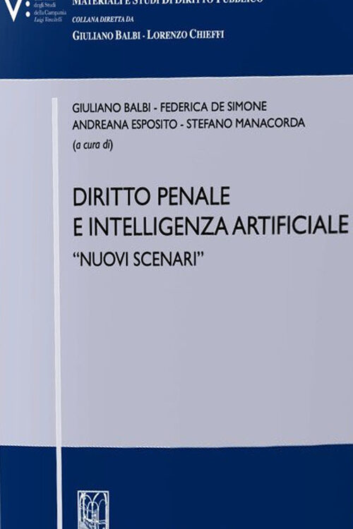 Diritto penale e intelligenza artificiale. «Nuovi scenari»
