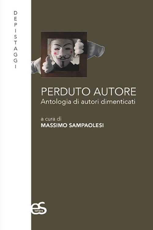 Perduto amore. Antologia di autori dimenticati