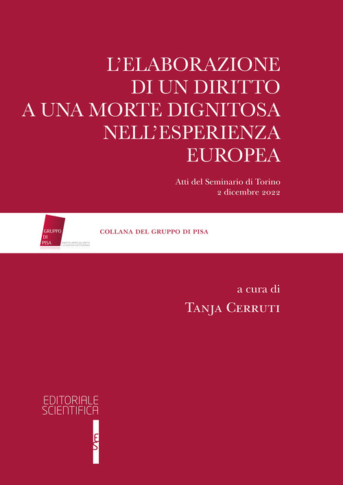 L’elaborazione di un diritto a una morte dignitosa nell’esperienza europea
