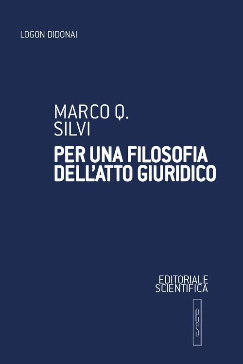 Per una filosofia dell’atto giuridico