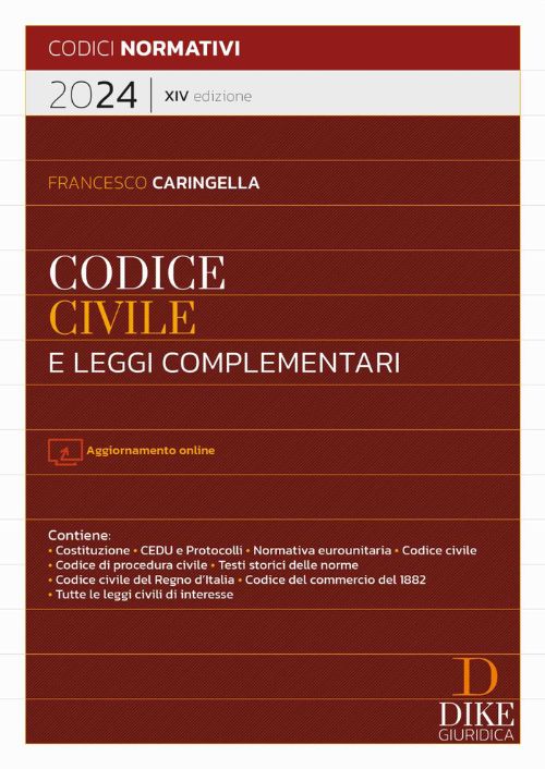 Codice civile e leggi complementari. Dike 2024