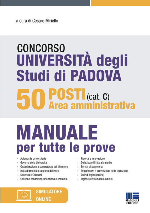 Concorso Università degli studi di Padova. 50 posti area amministrativa (cat. C). Manuale per tutte le prove