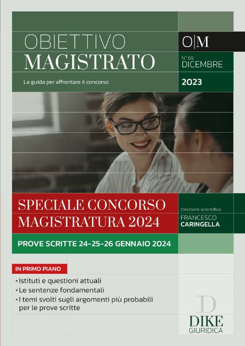 Obiettivo magistrato. La guida per affrontare il concorso. Vol. 69: Dicembre