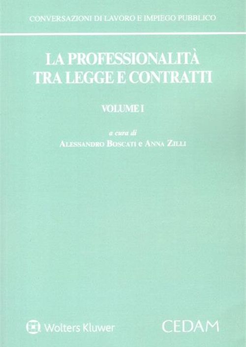 La professionalità tra legge e contratti. Vol. 1