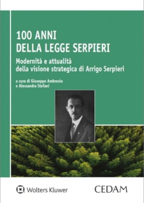 100 anni dalla Legge Serpieri. Modernità e attualità della visione strategica di Arrigo Serpieri