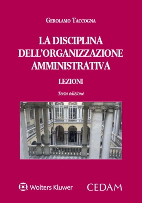 La disciplina dell’organizzazione amministrativa. Lezioni
