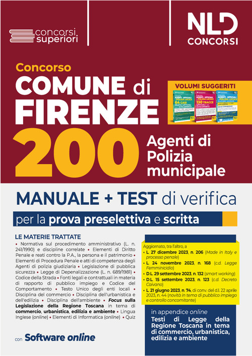 Concorso Comune di Firenze. Manuale completo + Test di verifica per la prova preselettiva e scritta per 200 agenti di polizia municipale