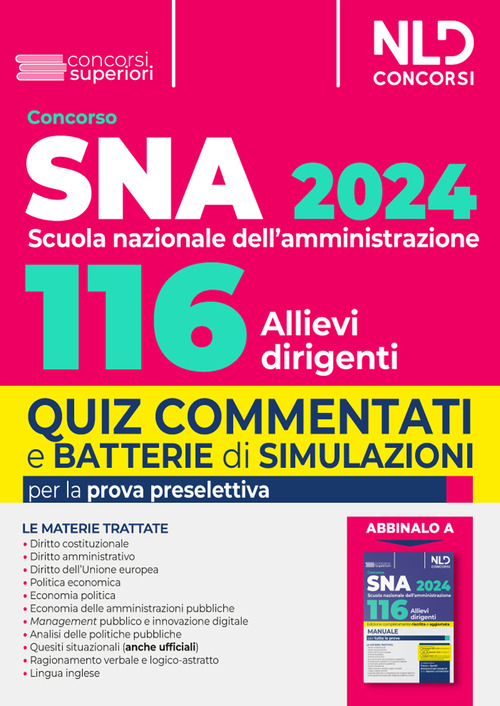 Concorso 116 allievi dirigenti SNA (Scuola Nazionale dell’Amministrazione) 2024. Quiz commentati e batterie di simulazioni per la prova preselettiva