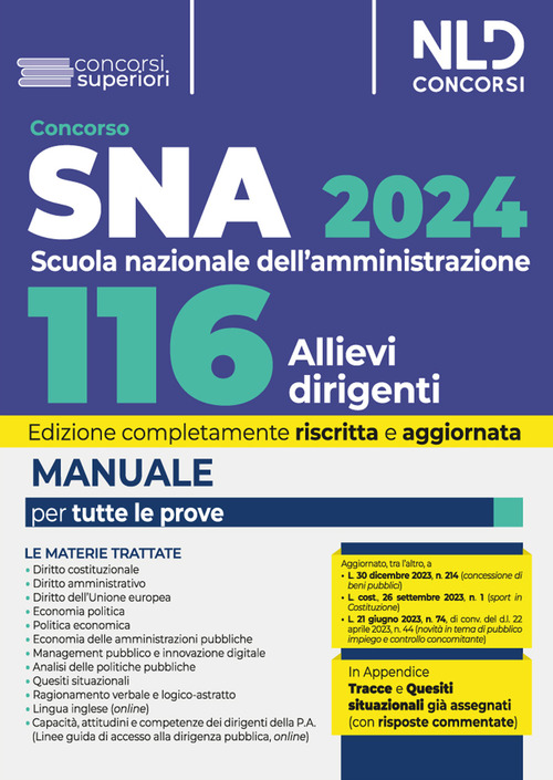 Concorso 116 allievi dirigenti SNA. Manuale per la preparazione alla prova preselettiva scritta e orale