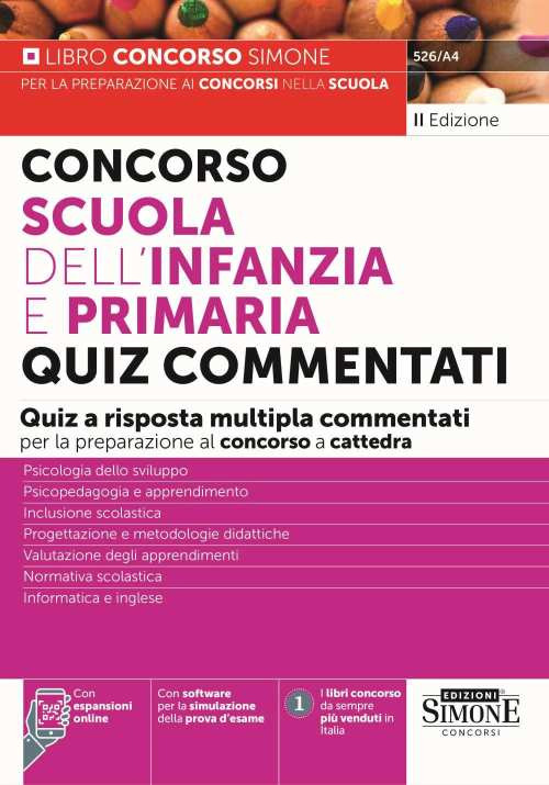 Concorso Scuola dell’infanzia e primaria. Quiz commentati a risposta multipla commentati per la preparazione al concorso a cattedra