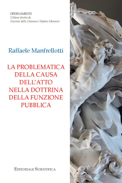 La problematica della causa dell’atto nella dottrina della funzione pubblica