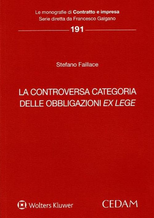 Obbligazioni ex lege. La controversa categoria delle obbligazioni ex lege