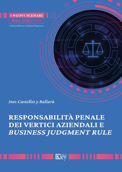 Responsabilità penale dei vertici aziendali e business judgment rule EBOOK