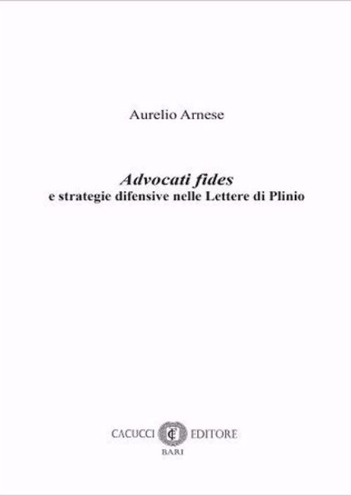 Advocati fides e strategie difensive nelle Lettere di Plinio