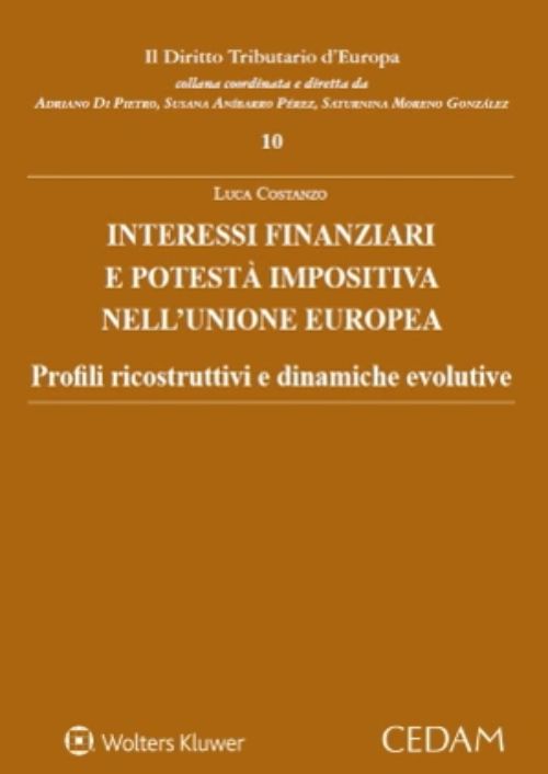 Interessi finanziari e potestà impositiva nell’unione europea