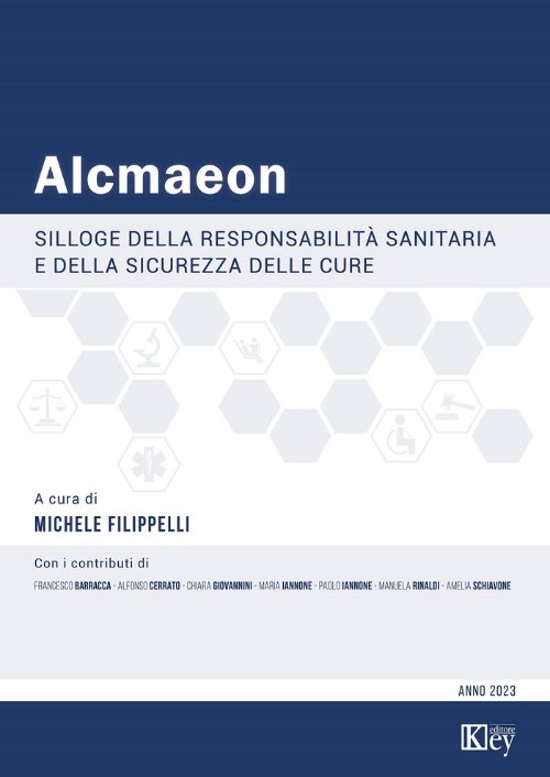 Alcmaeon. Silloge della responsabilità sanitaria e della sicurezza delle cure EBOOK