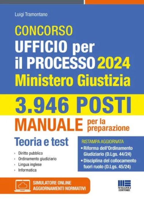 Concorso Ufficio per il processo 2024. Ministero Giustizia. Manuale per la preparazione
