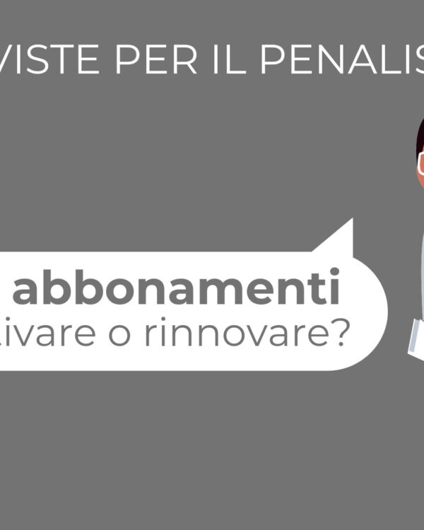 ABBONAMENTI RIVISTE PENALISTA