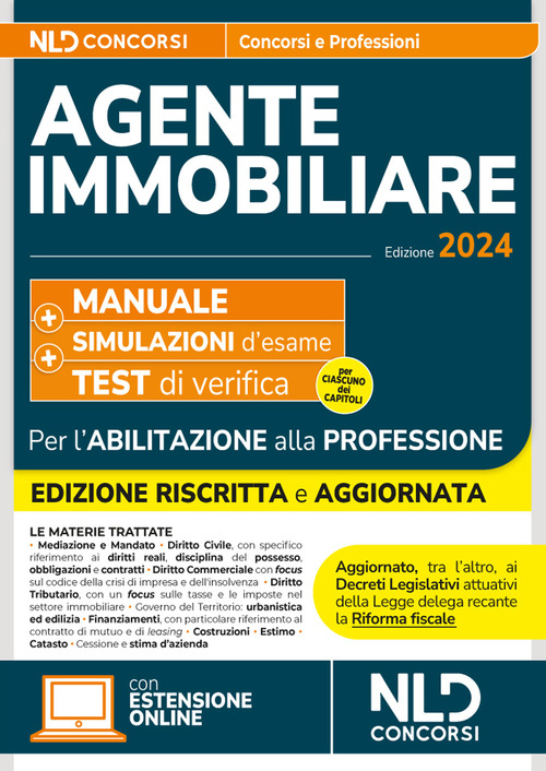 Agente immobiliare. Manuale per la prova di abilitazione e per la professione. Con test di verifica e simulazioni