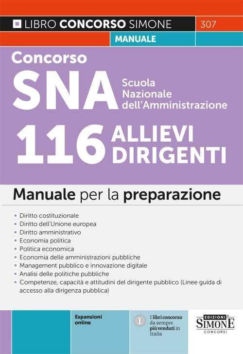 Concorso SNA Scuola Nazionale dell’Amministrazione. 116 allievi dirigenti. Manuale per la preparazione
