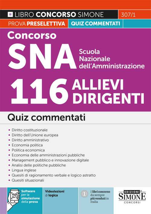 Concorso SNA Scuola Nazionale dell’Amministrazione 116 allievi dirigenti. Quiz commentati