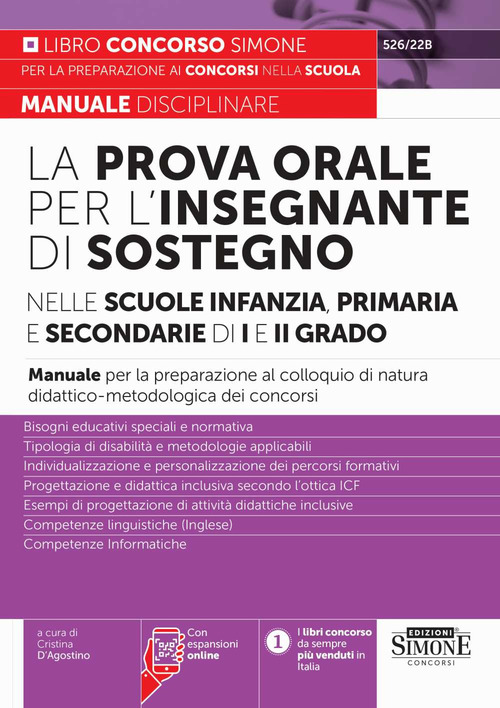 La prova orale per l’insegnante di sostegno nelle scuole infanzia, primaria e secondaria di I e di II grado. Manuale per la preparazione al colloquio di natura didattico-metodologica dei concorsi