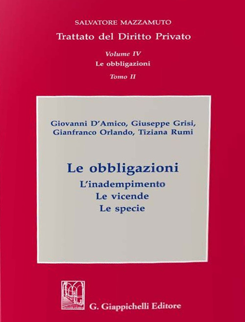 Trattato del diritto privato. Vol. 4/2: Le obbligazioni. L’adempimento. Le vicende. Le specie