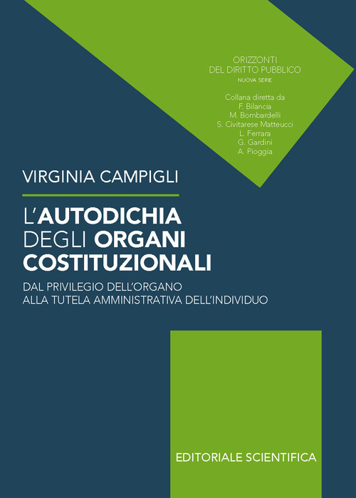 L’autodichia degli organi costituzionali. Dal privilegio dell’organo alla tutela amministrativa dell’individuo