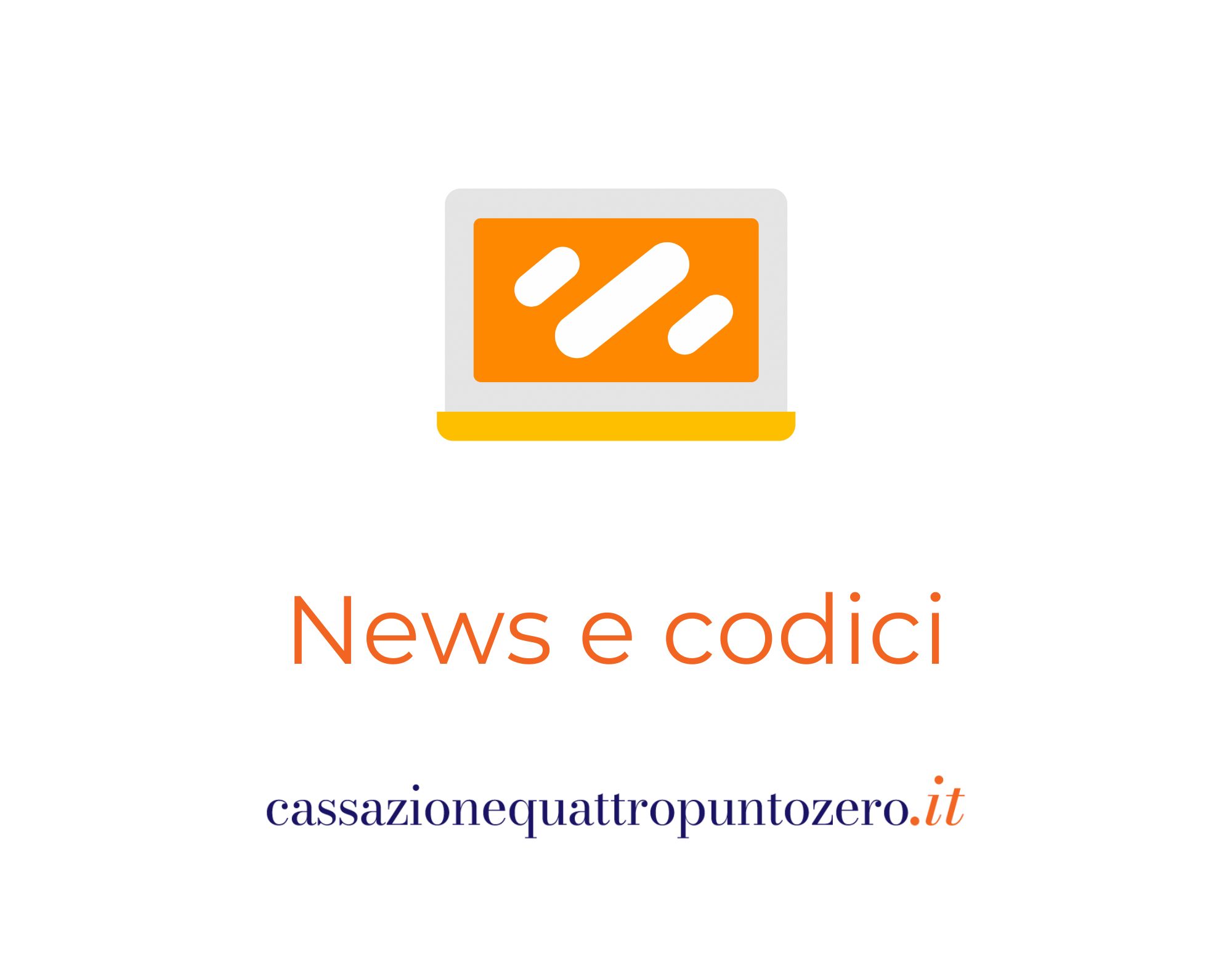 CASSAZIONE 4.0 News e codici