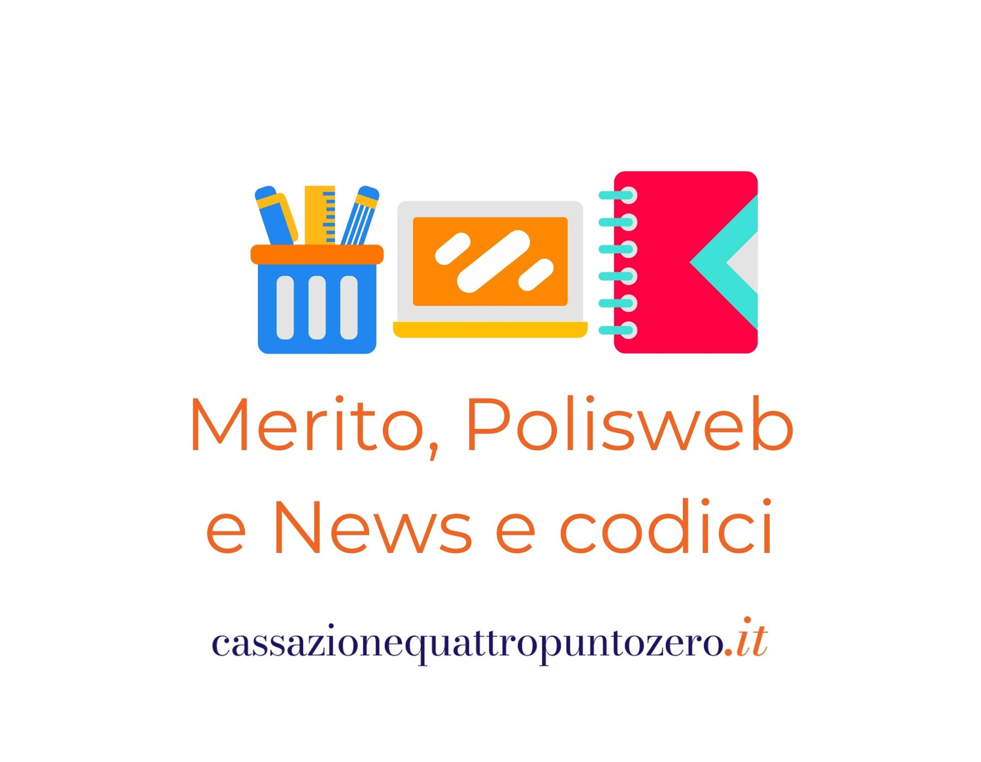 CASSAZIONE 4.0 Merito – Polisweb – News e codici
