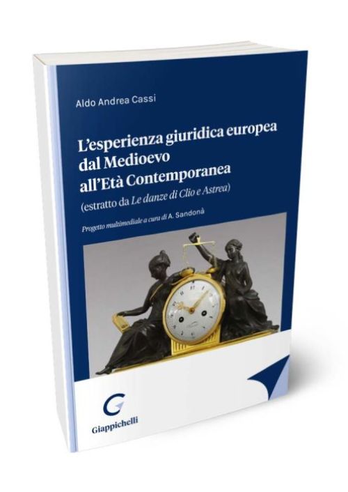 L’esperienza giuridica europea dal Medioevo all’Età Contemporanea