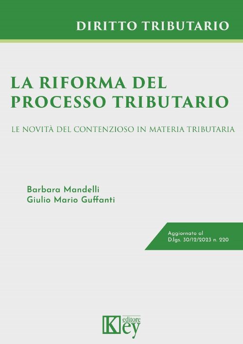 La riforma del processo tributario. Le novità del contenzioso in materia tributaria EBOOK