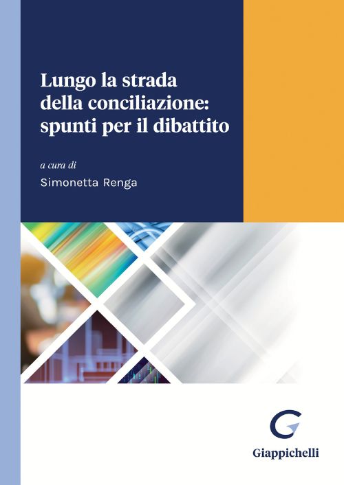 Lungo la strada della conciliazione: spunti per il dibattito